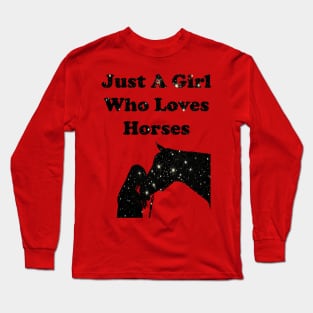 Just A Girl Who Loves Horses Long Sleeve T-Shirt